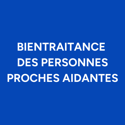 Sensibilisez vous aux enjeux de la proche aidance